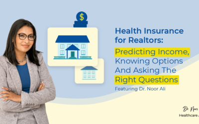 Health Insurance for Realtors: Predicting Income, Knowing Options and Asking the Right Questions