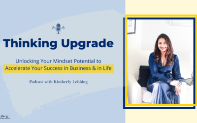 Thinking Upgrade: Unlocking Your Mindset Potential to Accelerate Your Success in Business & in Life