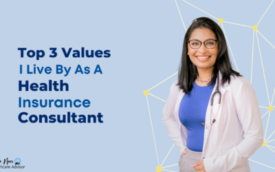 Top 3 Values I Live By as a Health Insurance Consultant