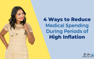 4 Ways to Reduce Medical Spending During Periods of High Inflation