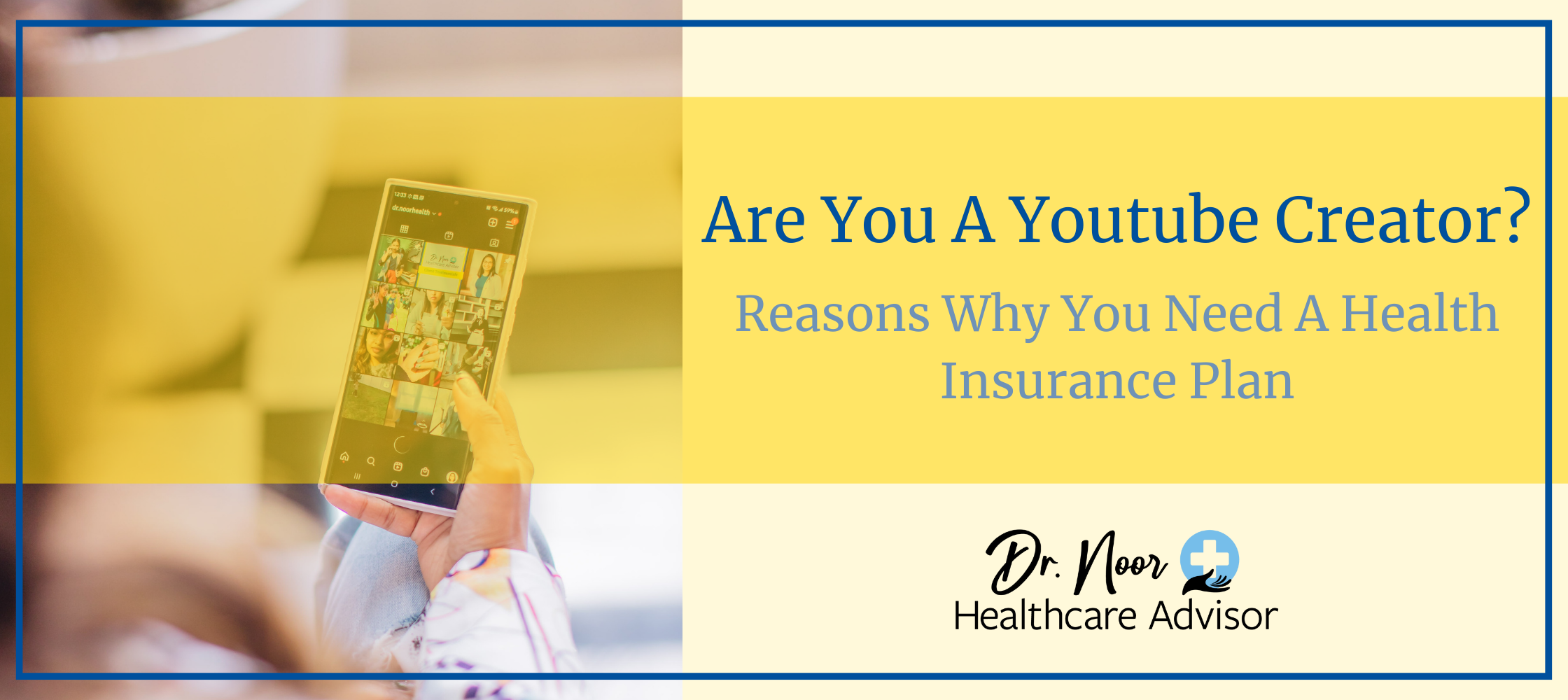 Are You A YouTube Content Creator? Reasons Why You Need A Health Insurance Plan